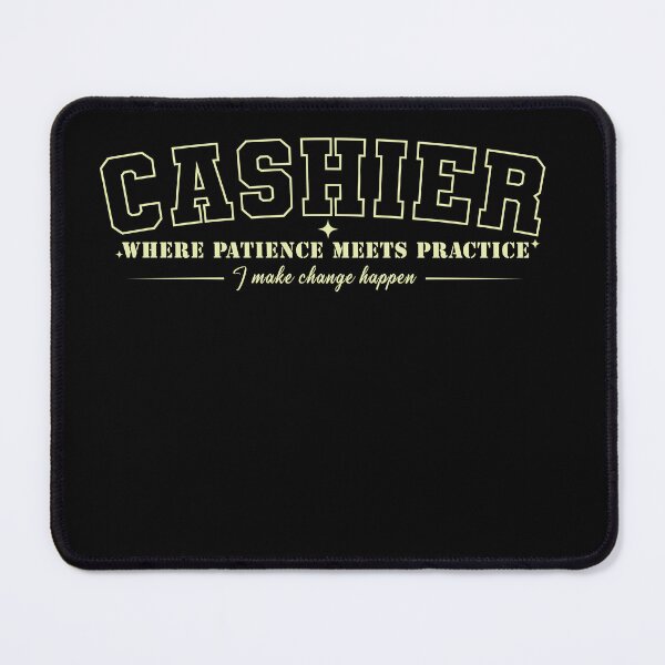 Item preview, Cashier — Where Patience Meets Practice designed and sold by AdventArt.