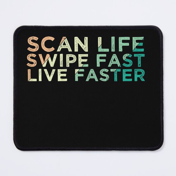 Item preview, Scan Life, Live Faster designed and sold by AdventArt.