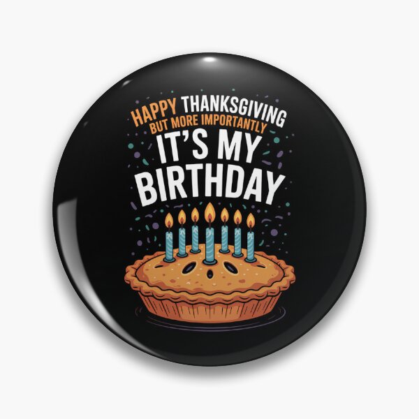 Item preview, Happy Thanksgiving Birthday Pumpkin Pie designed and sold by blueyeeti.