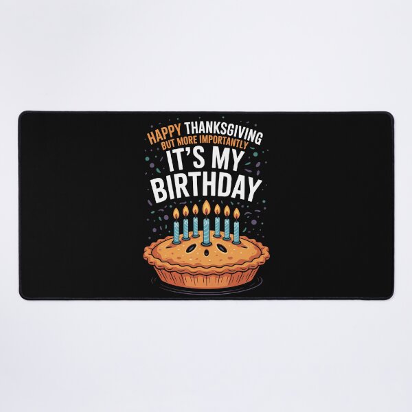 Item preview, Happy Thanksgiving Birthday Pumpkin Pie designed and sold by blueyeeti.