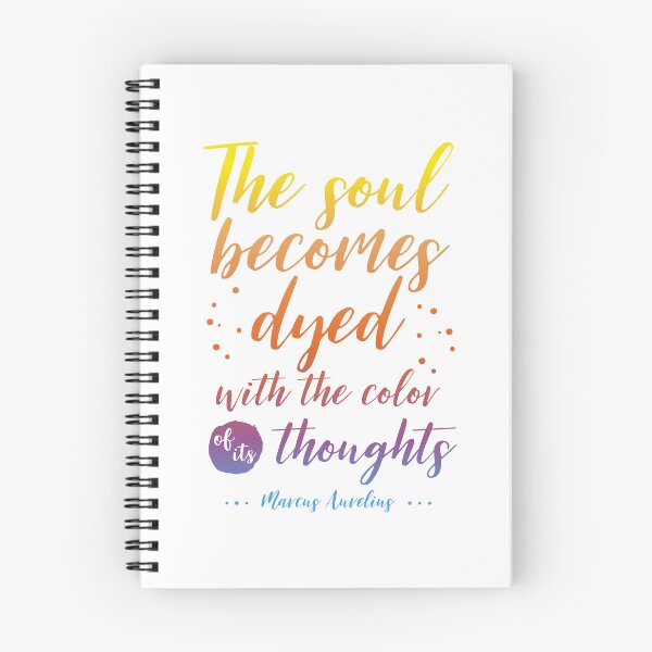 Item preview, The soul becomes dyed with the colour of its thoughts - Marcus Aurelius Quote designed and sold by stylecomfy.