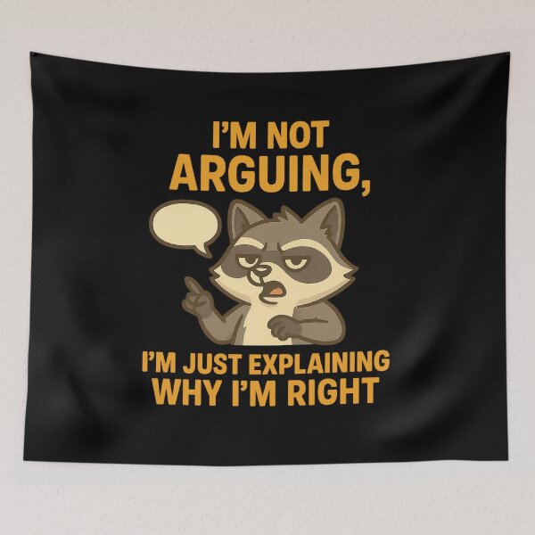 Item preview, I’m Not Arguing designed and sold by Nuvijo.