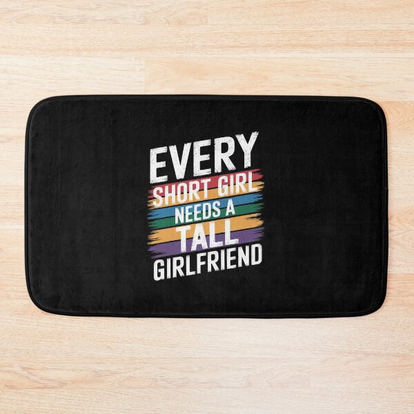 Item preview, Every Short Girl Needs A Tall Girlfriend Lesbian LGBT  designed and sold by EllinoKlemo.