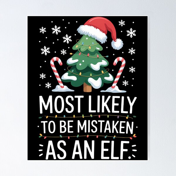 Item preview, Most Likely To Be Mistaken As An Elf Funny Family Christmas designed and sold by CookWorldLaughs.