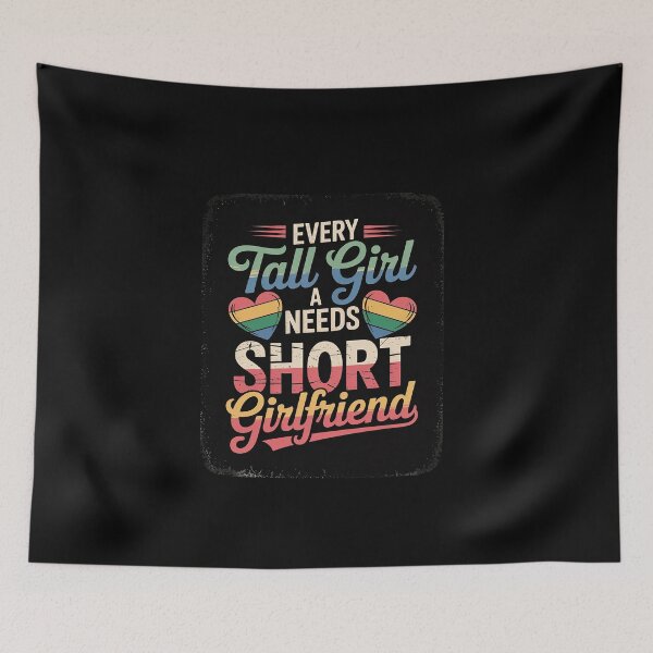 Item preview, Every tall Girl needs a short Girlfriend Lesbian  designed and sold by EllinoKlemo.