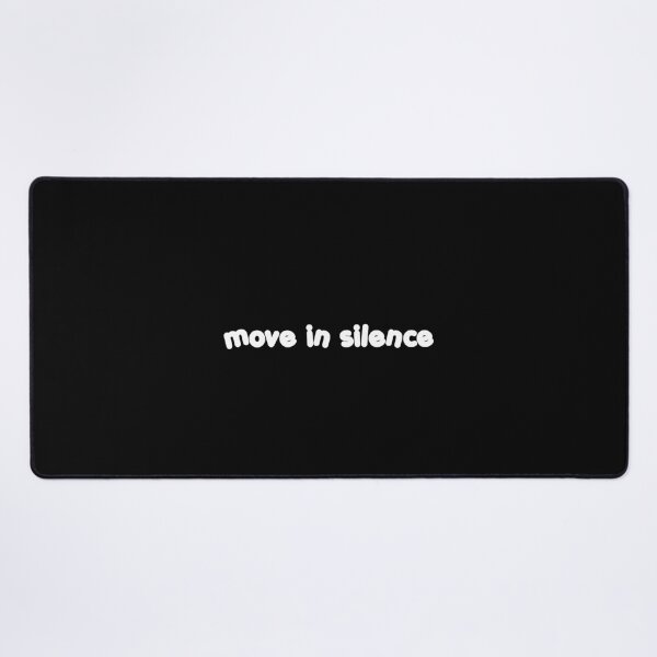 Item preview, move in silence  designed and sold by blewwaffle.
