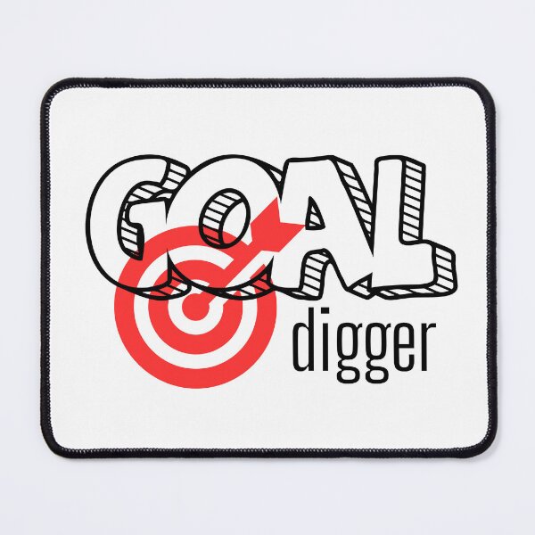 Item preview, GOAL DIGGER designed and sold by HoneyBlizz.