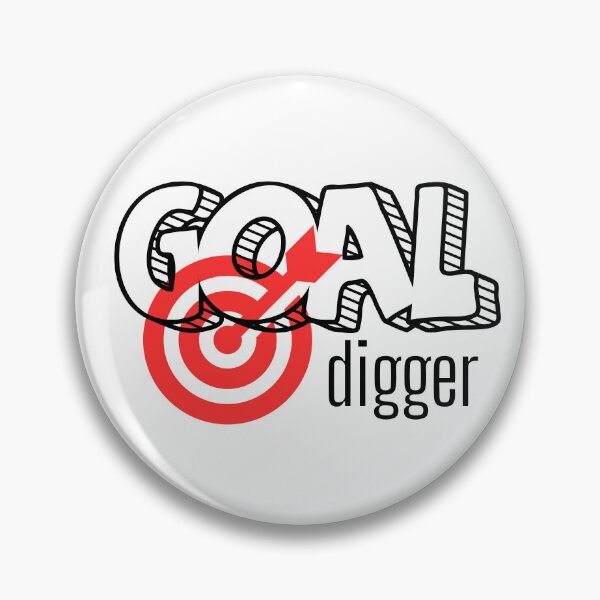 Item preview, GOAL DIGGER designed and sold by HoneyBlizz.