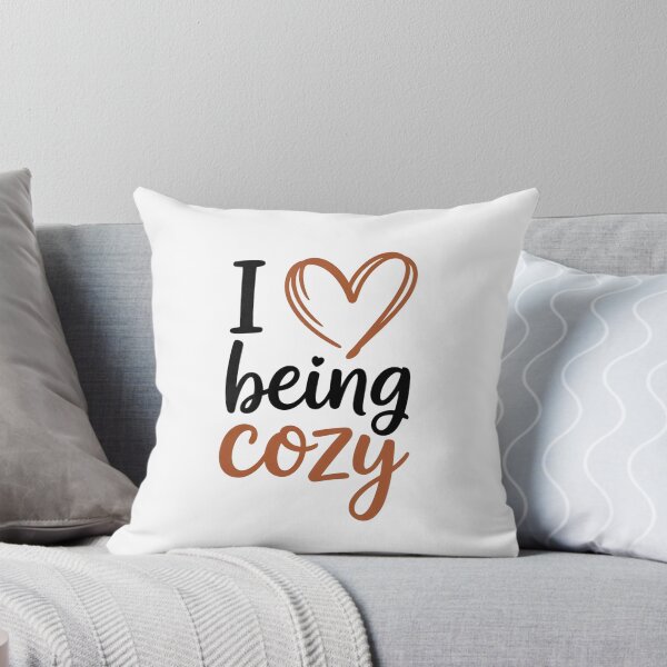 Item preview, I Love Being Cozy designed and sold by Zibis09.