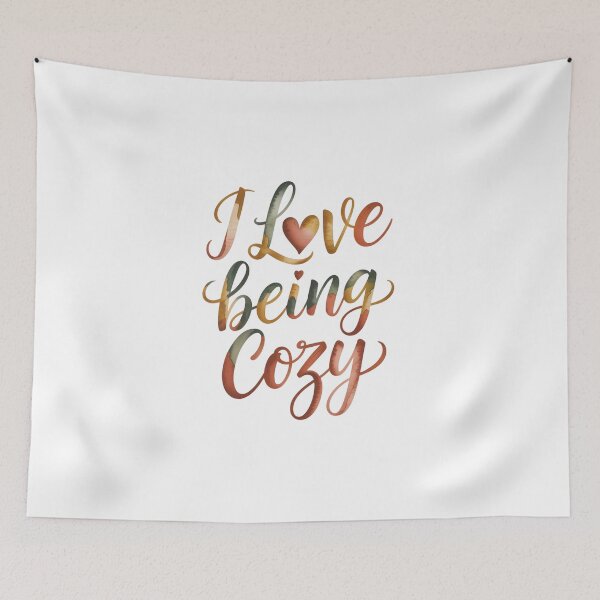 Item preview, I Love Being Cozy designed and sold by Zibis09.