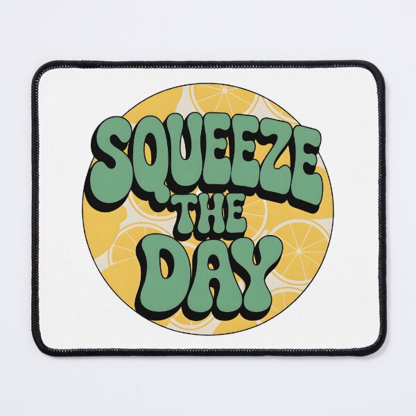 Item preview, Squeeze The Day designed and sold by Zibis09.