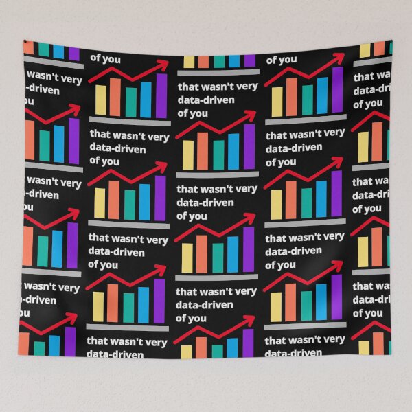 Item preview, That wasn't very data-driven of you designed and sold by Agu210.