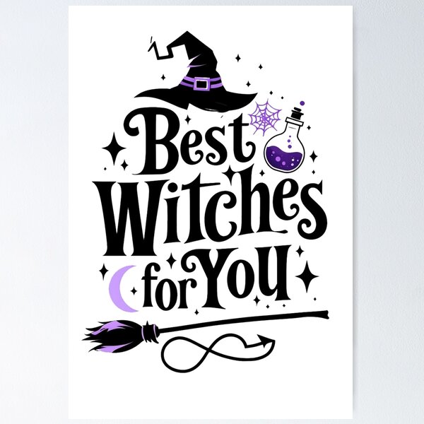Item preview, Charming Witchy Halloween Quote Design – Best Witches for You designed and sold by RuweisVibes.