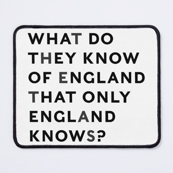 Item preview, What do they know of England that only England knows? designed and sold by colourfind.