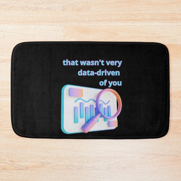 Item preview, That wasn't very data-driven of you designed and sold by Agu210.