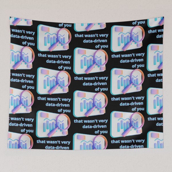 Item preview, That wasn't very data-driven of you designed and sold by Agu210.