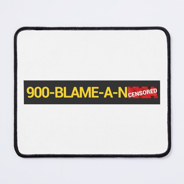 Item preview, 900-BLAME-A-N  designed and sold by dei-hire.