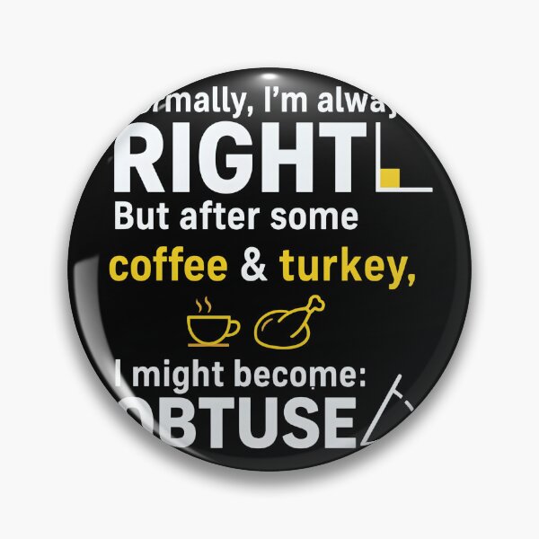 Item preview, Funny Math Teacher Thanksgiving Shirt, Right Obtuse Angle Turkey Day Joke designed and sold by haitrieuic96.