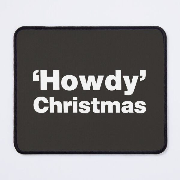 Item preview, Howdy Christmas Funny Holiday designed and sold by nancycrazy.