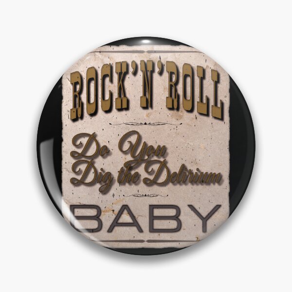 Item preview, Rock’n’Roll – Do You Dig the Delirium, Baby. designed and sold by RonnyMilleo.