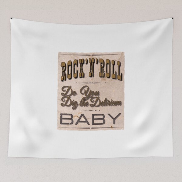 Item preview, Rock’n’Roll – Do You Dig the Delirium, Baby. designed and sold by RonnyMilleo.