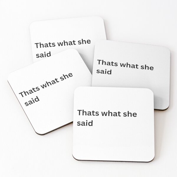 Item preview, Thats what she said designed and sold by quotetimes.