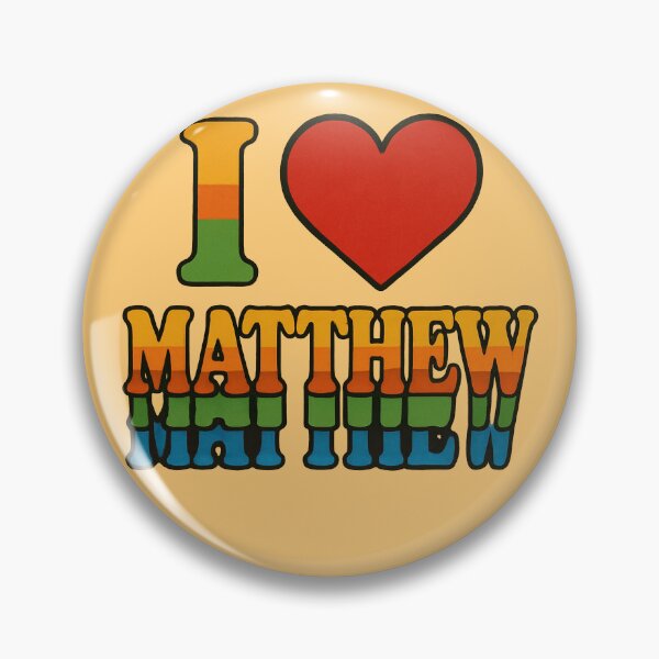 Item preview, I Love Matthew designed and sold by FrictionMaxxing.