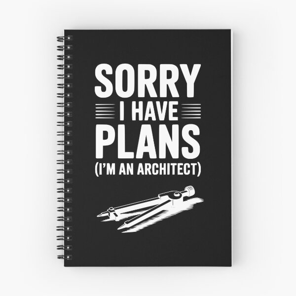 Item preview, Sorry I Have Plans (I’m an Architect) designed and sold by Frank Ring.