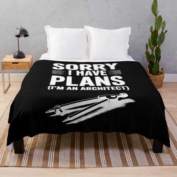 Item preview, Sorry I Have Plans (I’m an Architect) designed and sold by Frank Ring.