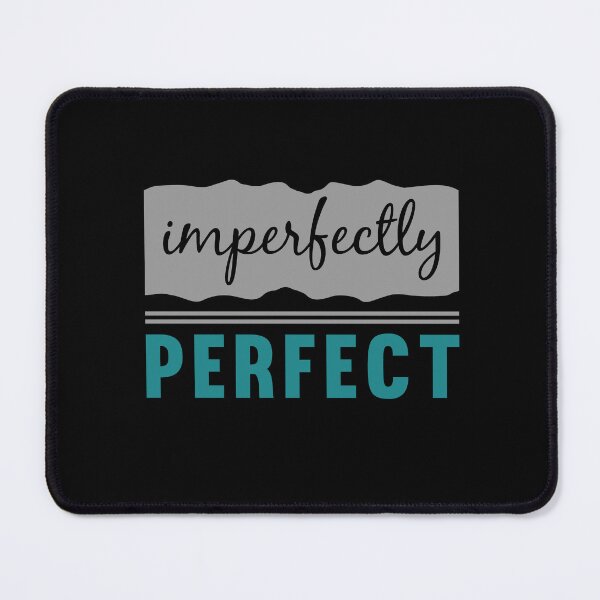 Item preview, Imperfectly Perfect Design #521 designed and sold by topzmart.