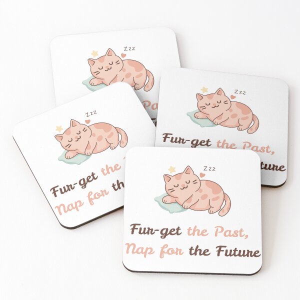 Item preview, Fur-get the Past Nap for the Future – Funny Motivational Cat Quote for Cat Lovers designed and sold by Shopk9.