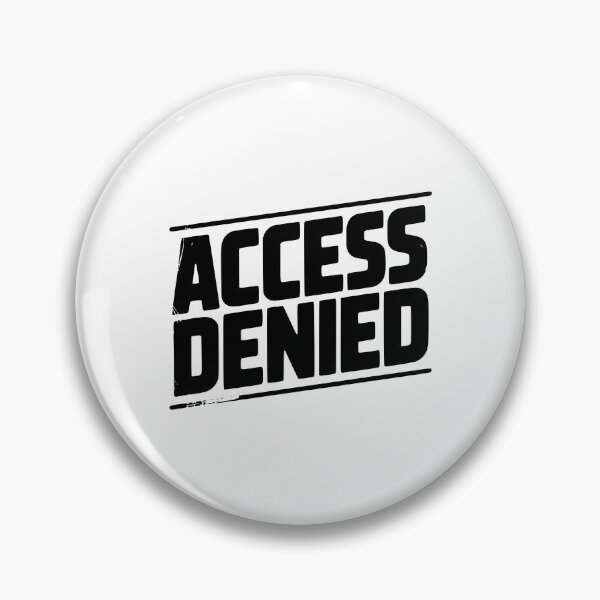 Item preview, Access Denied designed and sold by Frank Ring.