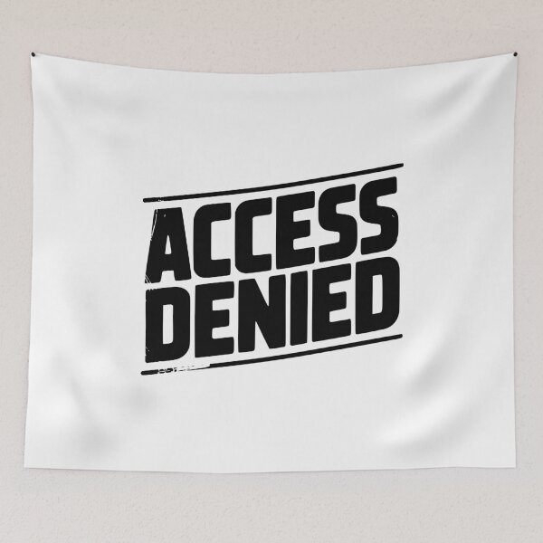Item preview, Access Denied designed and sold by Frank Ring.