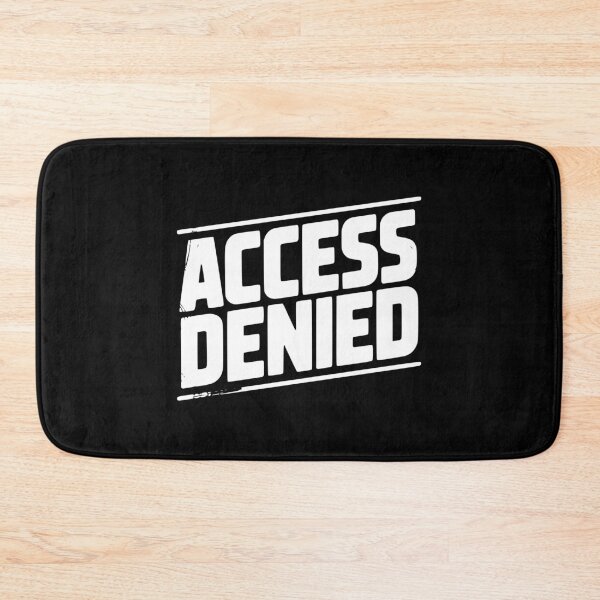 Item preview, Access Denied designed and sold by Frank Ring.