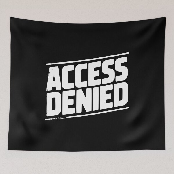 Item preview, Access Denied designed and sold by Frank Ring.
