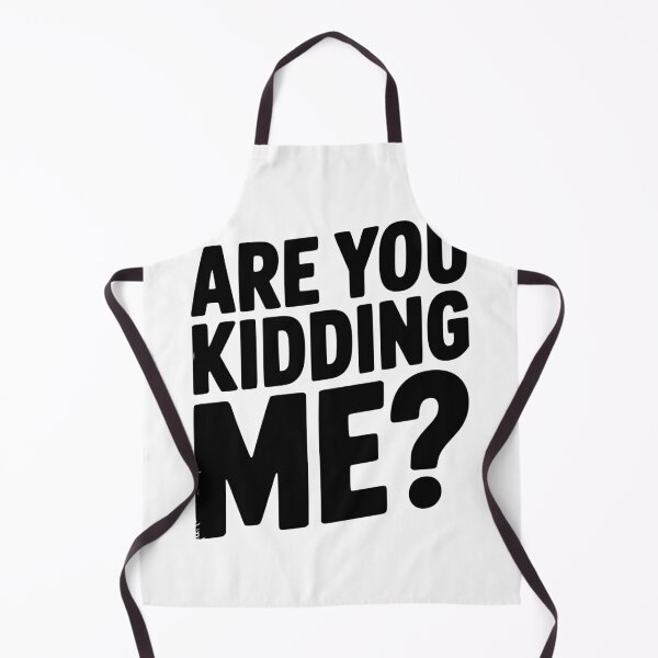Item preview, Are You Kidding Me? designed and sold by Frank Ring.