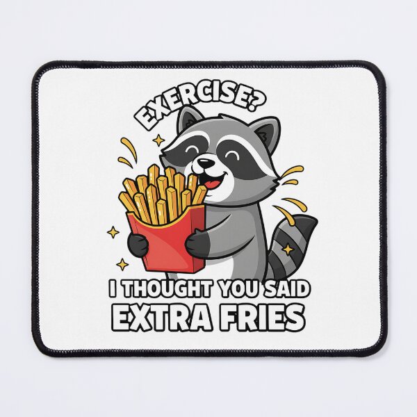 Item preview, Exercise I Thought You Said Extra Fries - Funny Raccoon designed and sold by Joyful-Park.