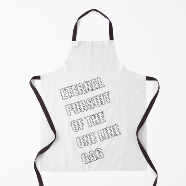 Item preview, Eternal Pursuit of the One Line Gag designed and sold by halibutgoatramb.