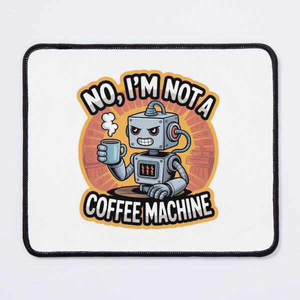 Item preview, Grumpy Robot – Not a Coffee Machine Cartoon Sticker designed and sold by Imaginarium of Chaos falcon88 .