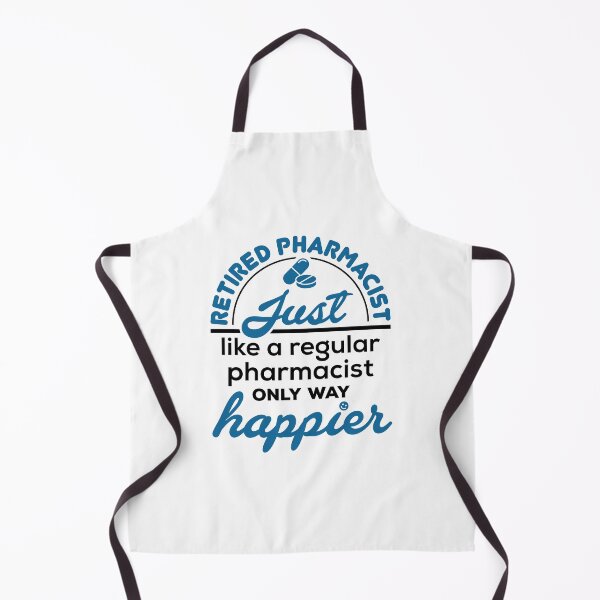 Item preview, Retired Pharmacist Just Like a Regular Pharmacist Only Way Happier designed and sold by jaygo.