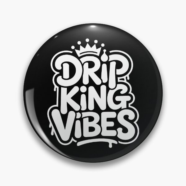 Item preview, Drip King Vibes designed and sold by PlanetMarker.