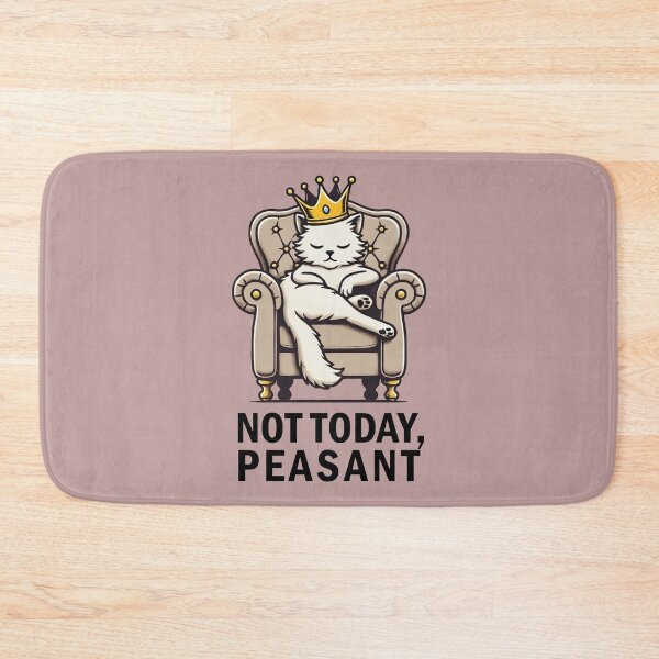 Item preview, Not today, peasant designed and sold by witchlingart.
