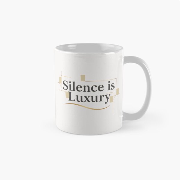 Item preview, Silence Is Luxury designed and sold by MedIA-store.