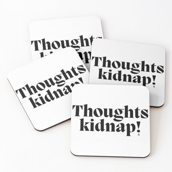 Item preview, Thoughts kidnap! designed and sold by Finds.