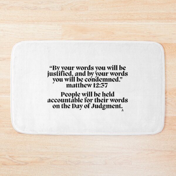 Item preview, “By your words you will be justified, and by your words you will be condemned.” Matthew 1237  People will be held accountable for their words on the Day of Judgment. designed and sold by Finds.