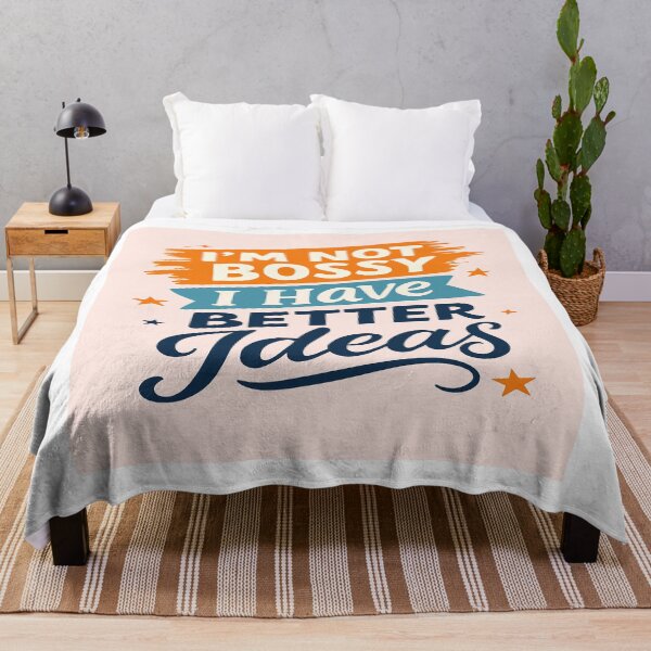 Item preview, I’m Not Bossy, I Have Better Ideas – Funny Confident Quote Design for Women designed and sold by Mai Tucents Designs.