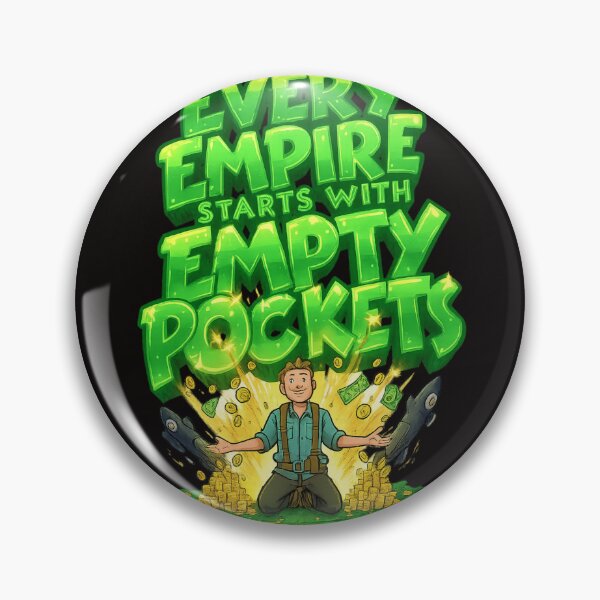 Item preview, Every Empire Starts With Empty Pockets – Builder Awakens Wealth designed and sold by Design Orbit.