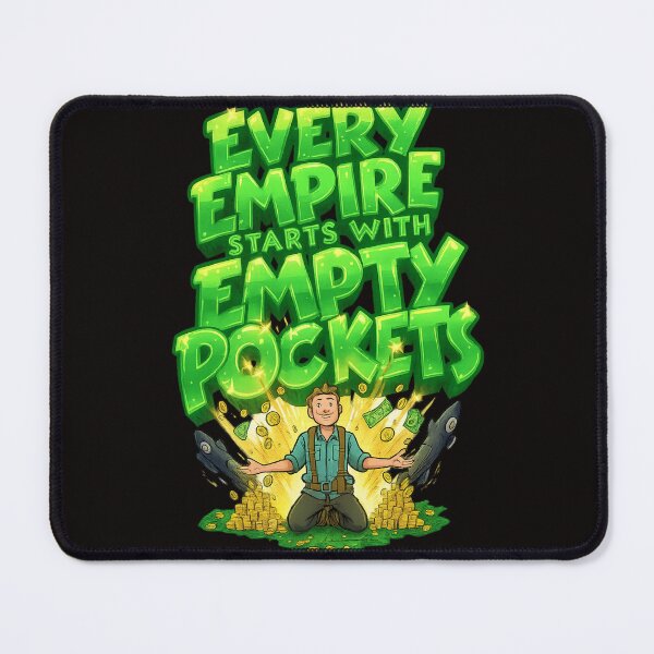 Item preview, Every Empire Starts With Empty Pockets – Builder Awakens Wealth designed and sold by Design Orbit.