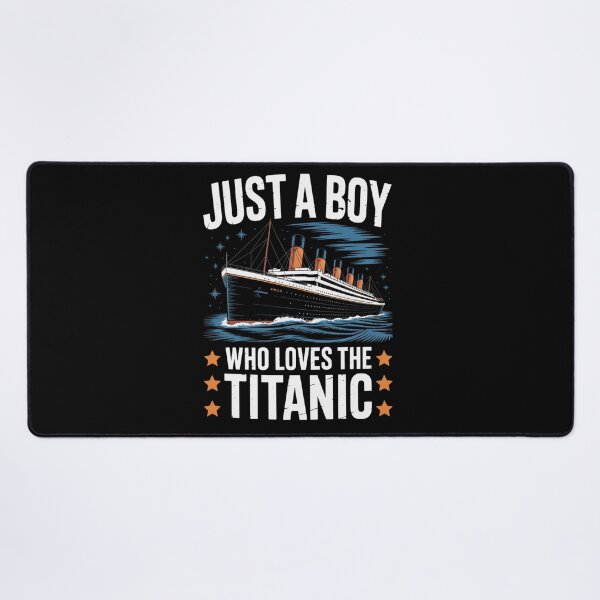 Item preview, Just a Boy who just love the RMS Titanic designed and sold by Gogetgiggles.