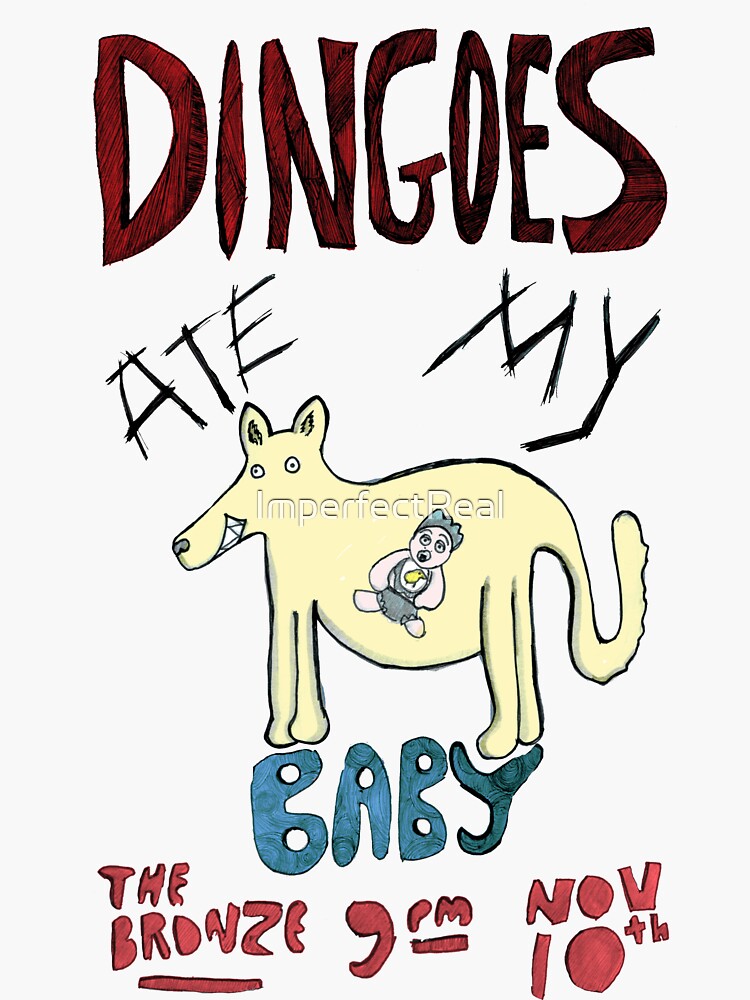 "Dingoes Ate My Baby The Bronze Gig Poster The Original" Sticker